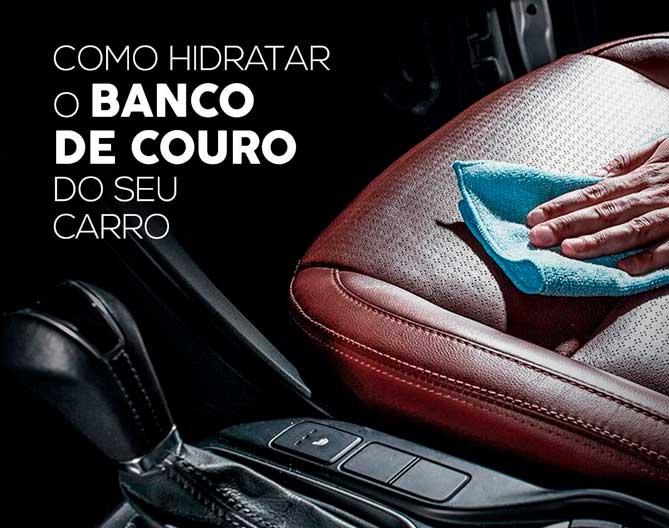 Como Hidratar o Banco de Couro do seu Carro